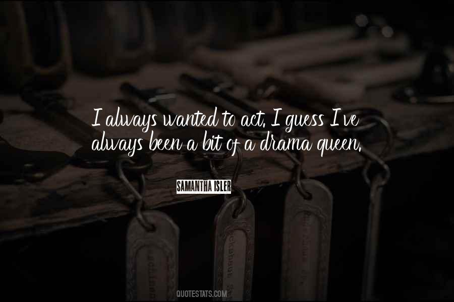 Drama Queen Quotes #1418598