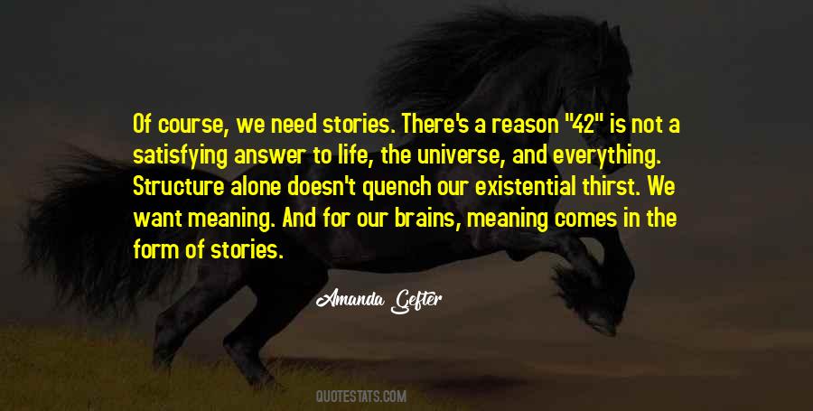 Quotes About Meaning Alone #1248209