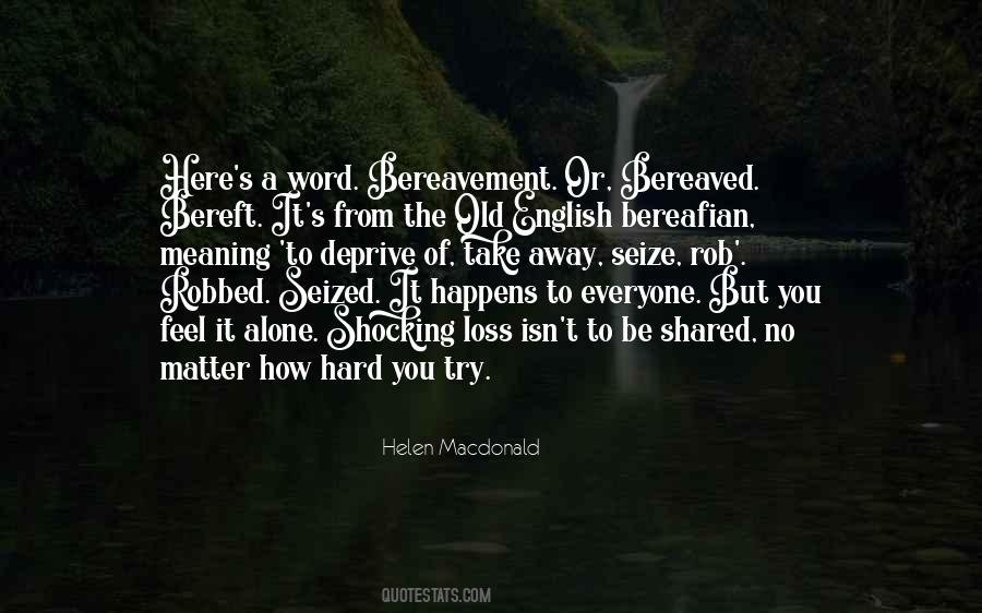 Quotes About Meaning Alone #1526212