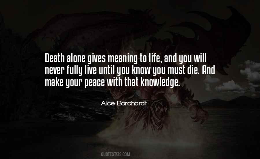 Quotes About Meaning Alone #1600956