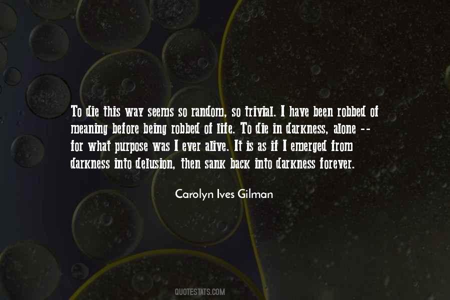 Quotes About Meaning Alone #1780964