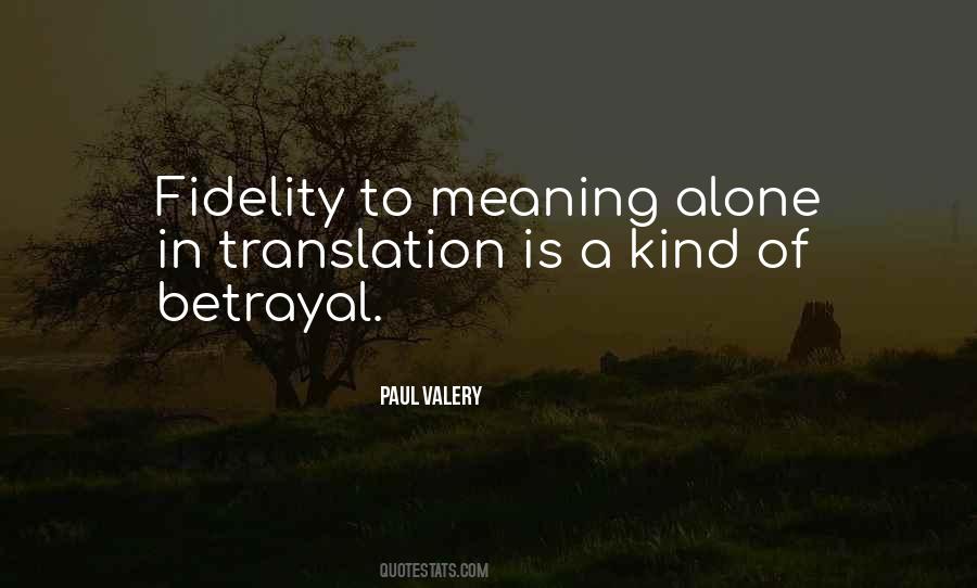 Quotes About Meaning Alone #764820