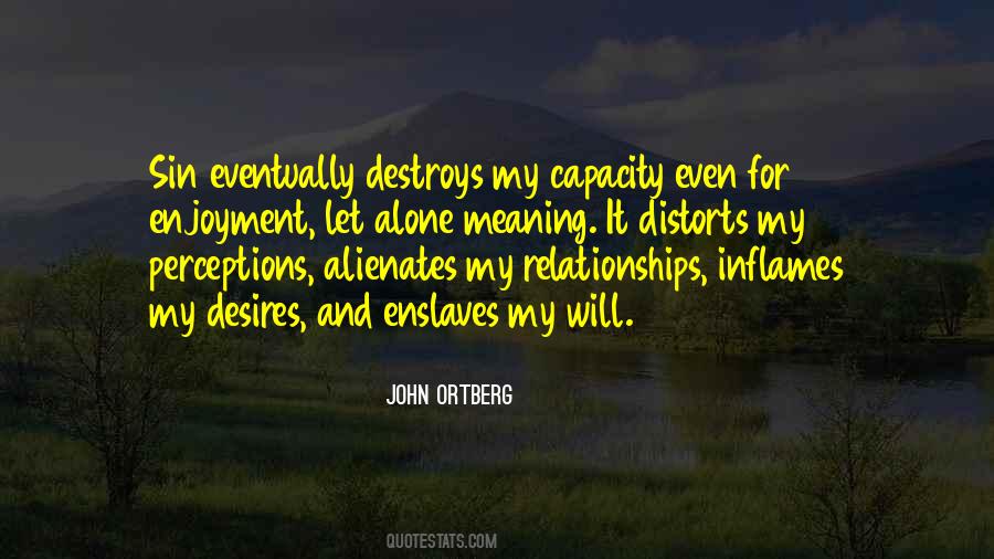 Quotes About Meaning Alone #811035