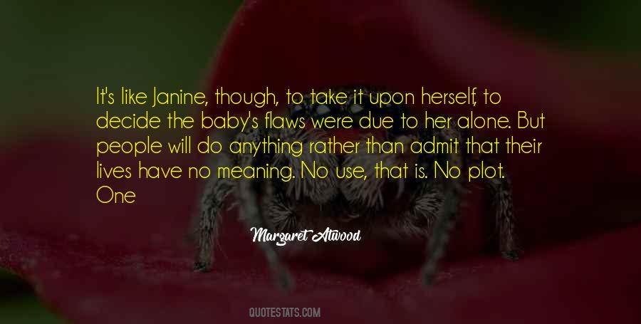Quotes About Meaning Alone #991801