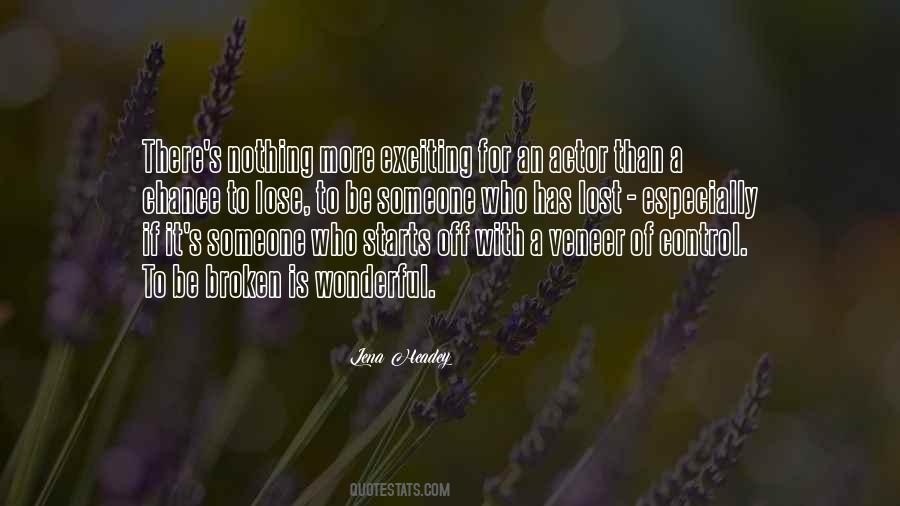 There Is Nothing To Lose Quotes #1688604