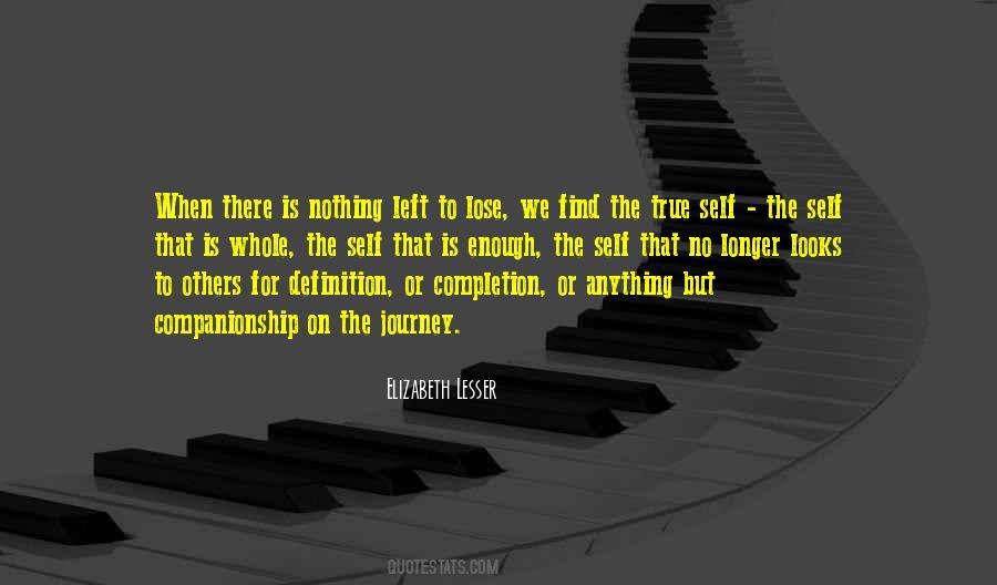 There Is Nothing To Lose Quotes #1712661