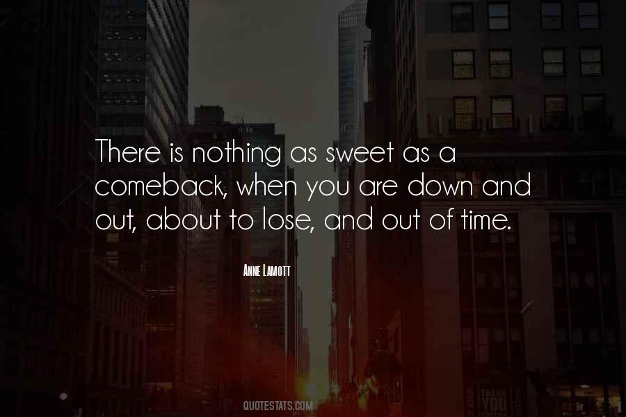 There Is Nothing To Lose Quotes #86014