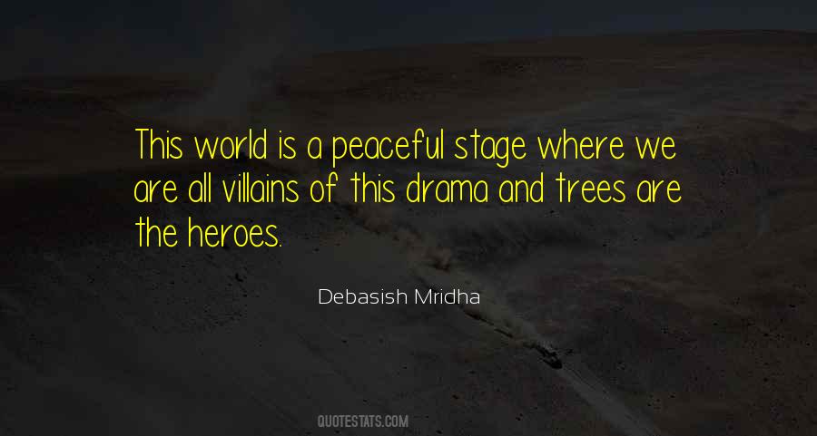 Drama World Quotes #1124709