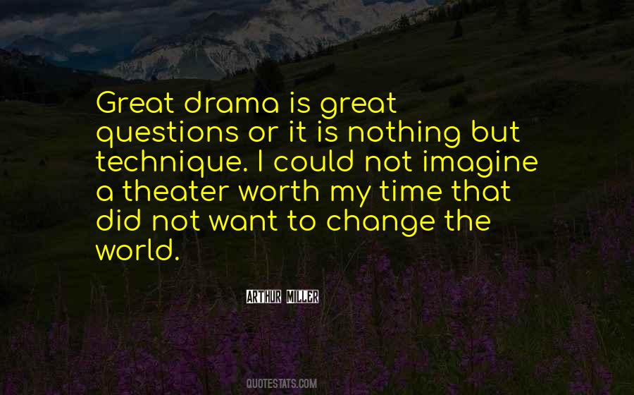 Drama World Quotes #58793