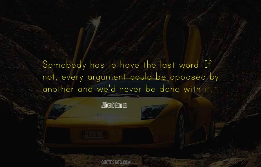 Have The Last Word Quotes #995421