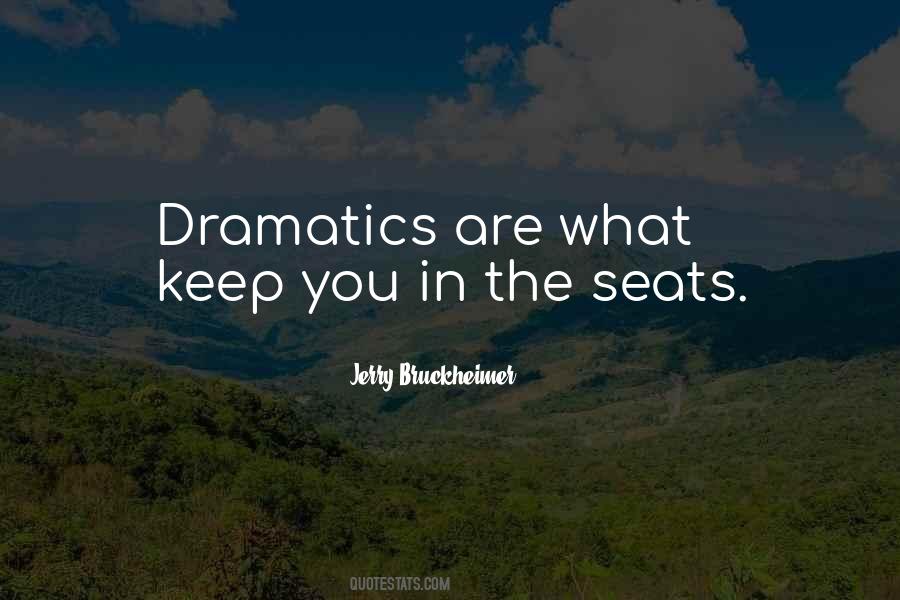 Dramatics Quotes #1438018