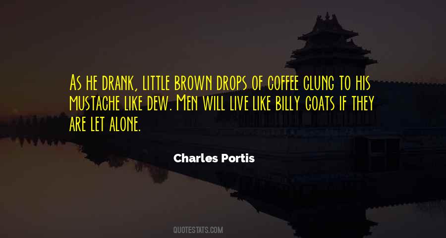 Drank Coffee Quotes #647221