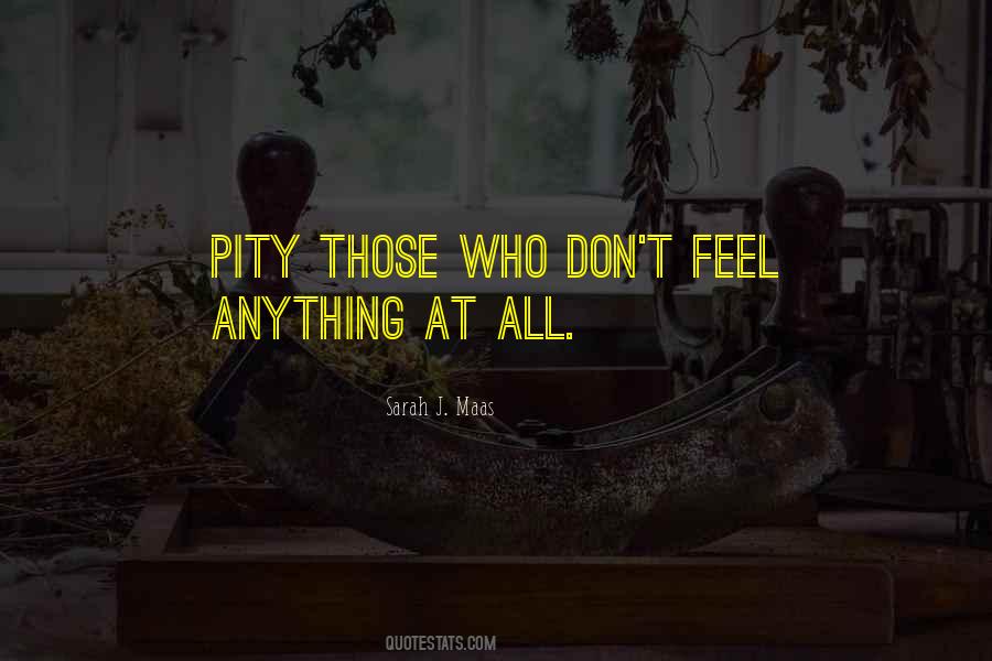 Feel Pity Quotes #129190