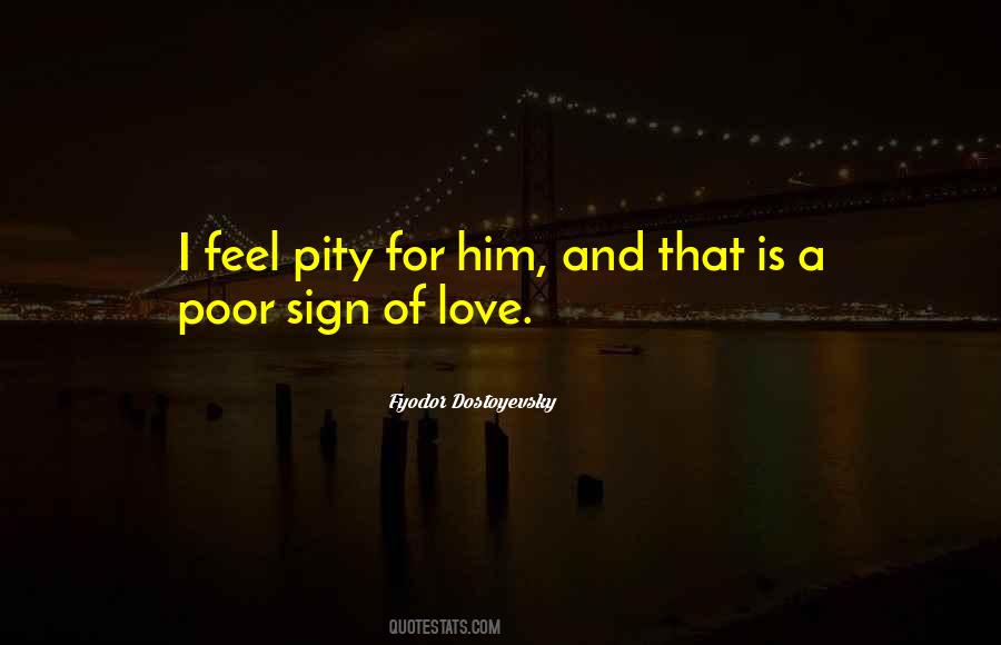 Feel Pity Quotes #1622042