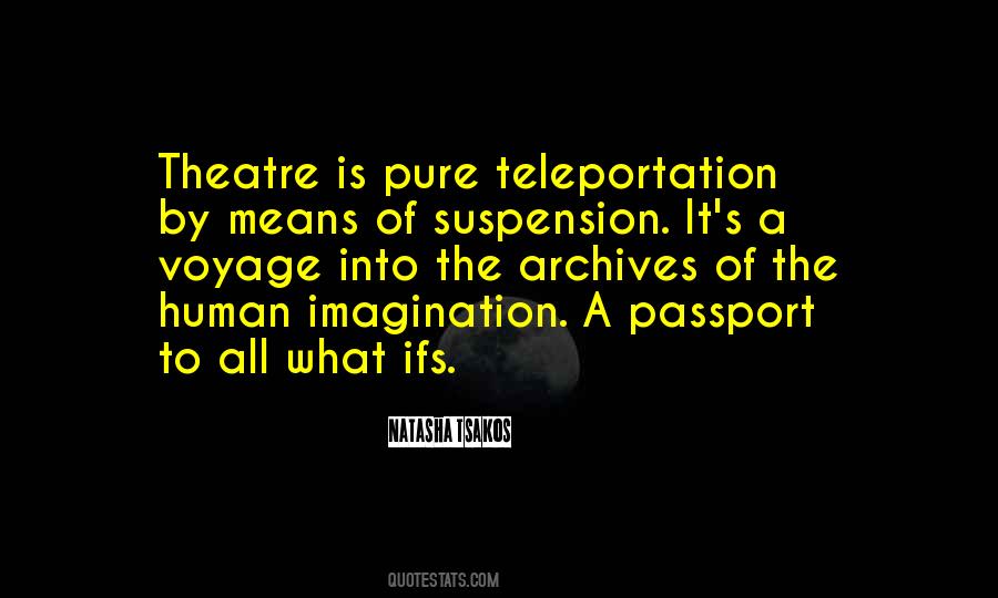 What Is Imagination Quotes #1032934