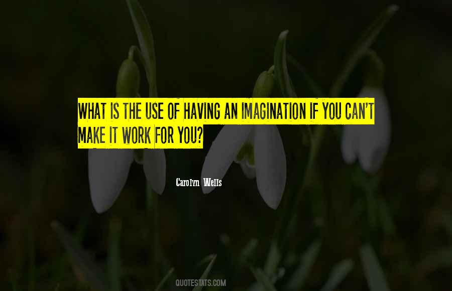 What Is Imagination Quotes #1338106