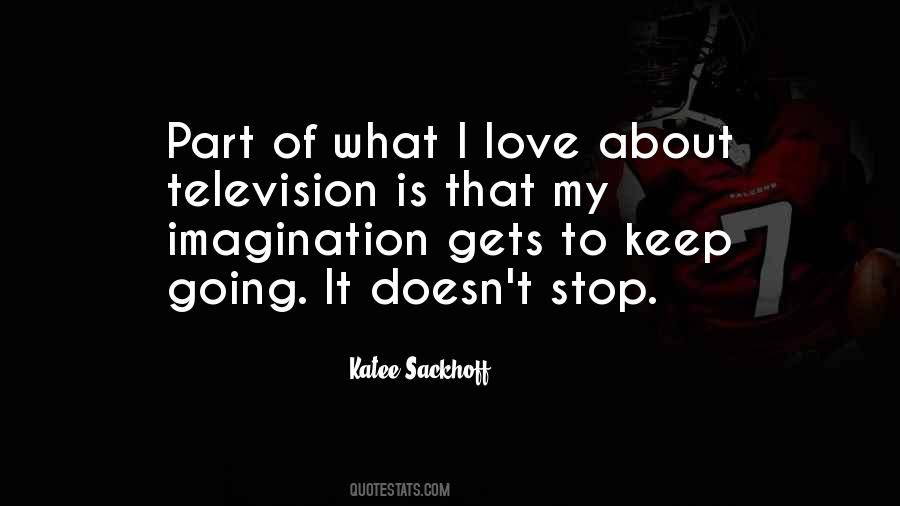 What Is Imagination Quotes #1834373