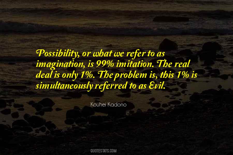 What Is Imagination Quotes #1848162