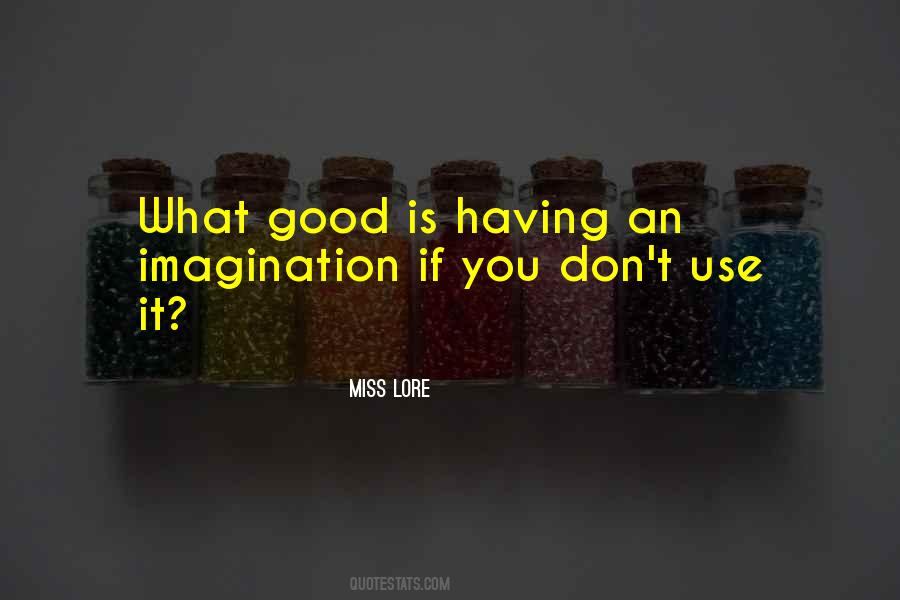 What Is Imagination Quotes #553574
