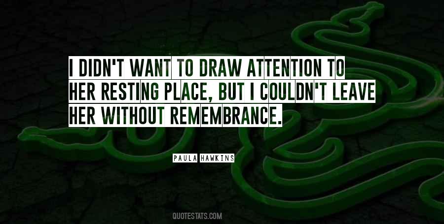 Draw Attention Quotes #1190325