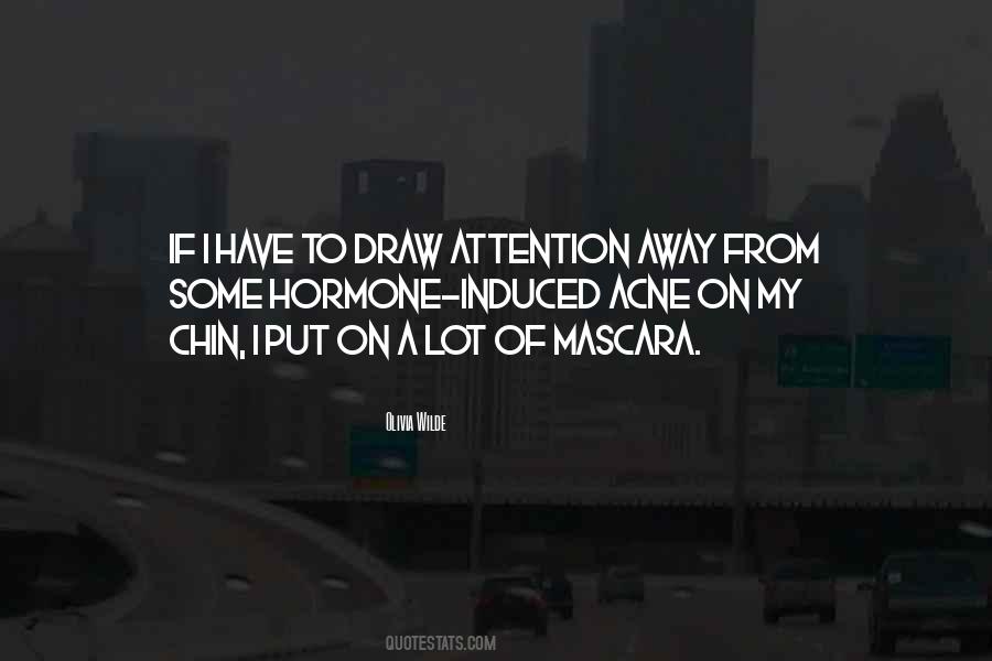 Draw Attention Quotes #1466967