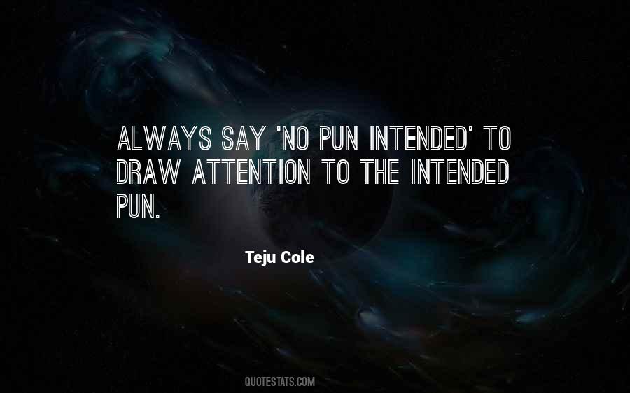 Draw Attention Quotes #1532943