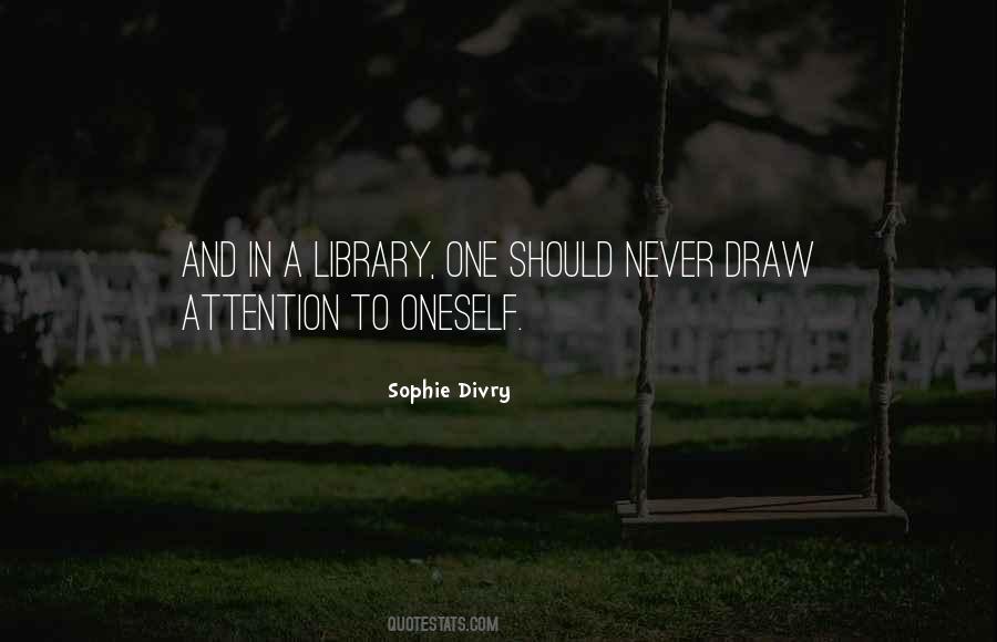 Draw Attention Quotes #597599