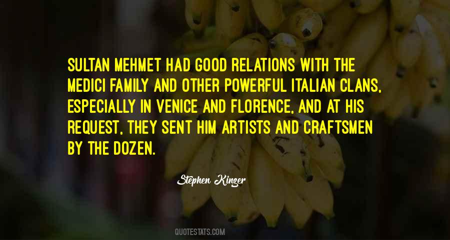 Quotes About The Medici Family #1251135