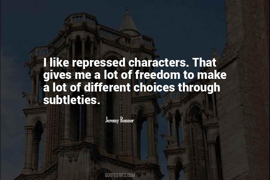 Make Different Choices Quotes #1533138