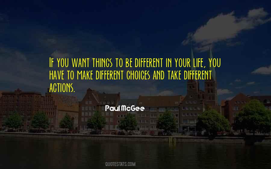 Make Different Choices Quotes #1753475
