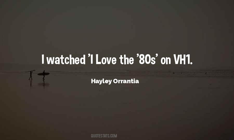 I Love The 80s Quotes #442169