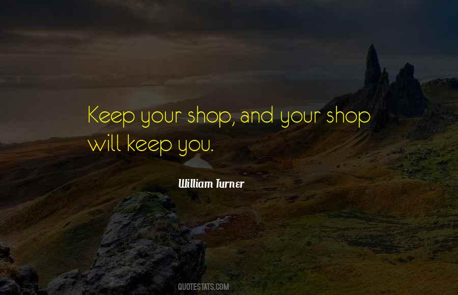 Quotes About Your Shop #771786