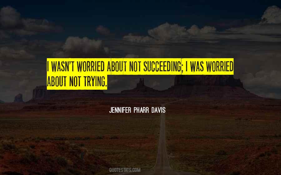 Quotes About I Was Worried #1080950