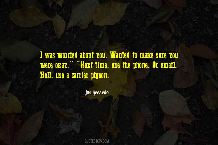 Quotes About I Was Worried #1464000