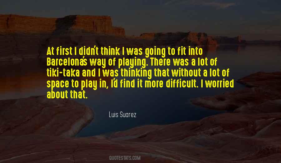 Quotes About I Was Worried #658960