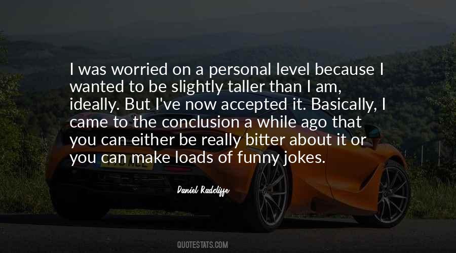 Quotes About I Was Worried #820435