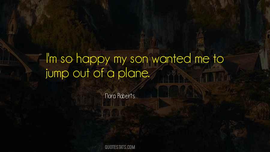 I M So Happy Quotes #1371524