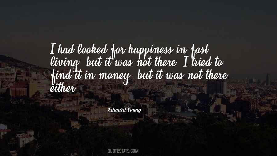 Quotes About Happiness Not Money #1083872