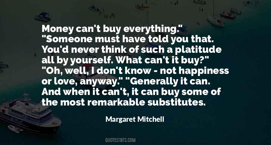 Quotes About Happiness Not Money #1172814