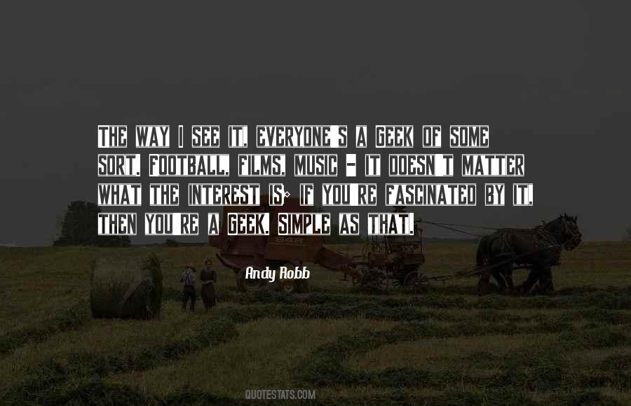 What You See Is What You See Quotes #163885
