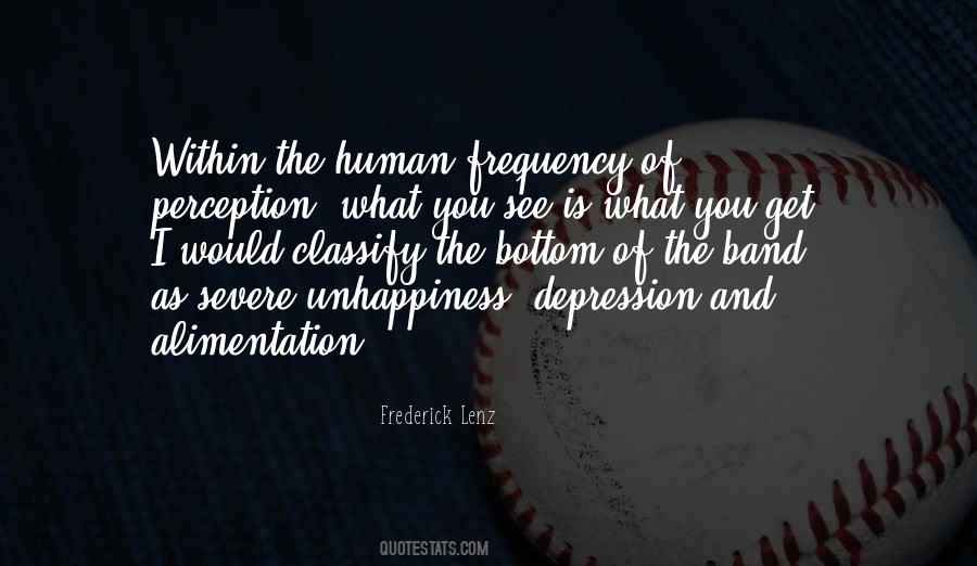 What You See Is What You See Quotes #282455