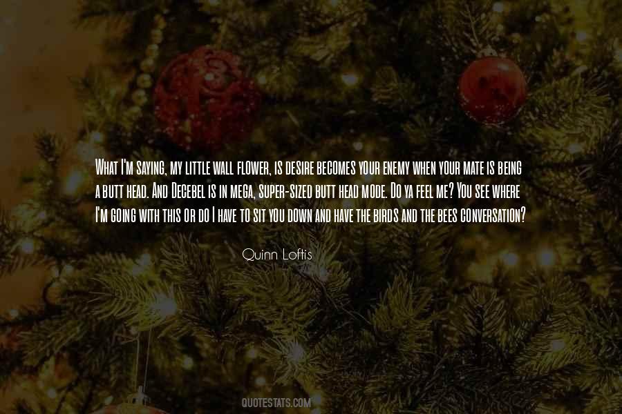 What You See Is What You See Quotes #350121