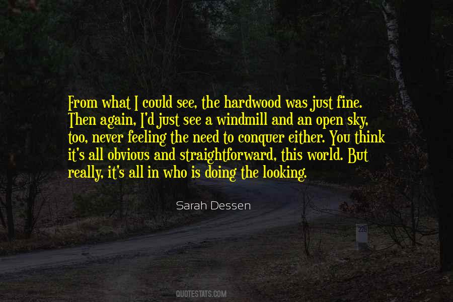 What You See Is What You See Quotes #368118