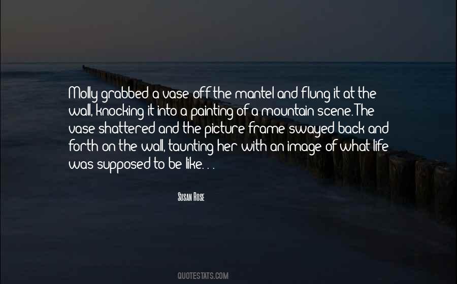 Painting On The Wall Quotes #294073