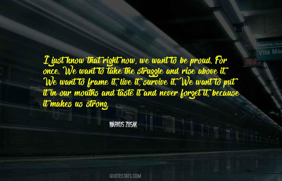 Proud And Strong Quotes #1709406