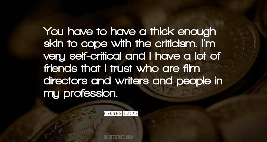 Friends Criticism Quotes #1314937