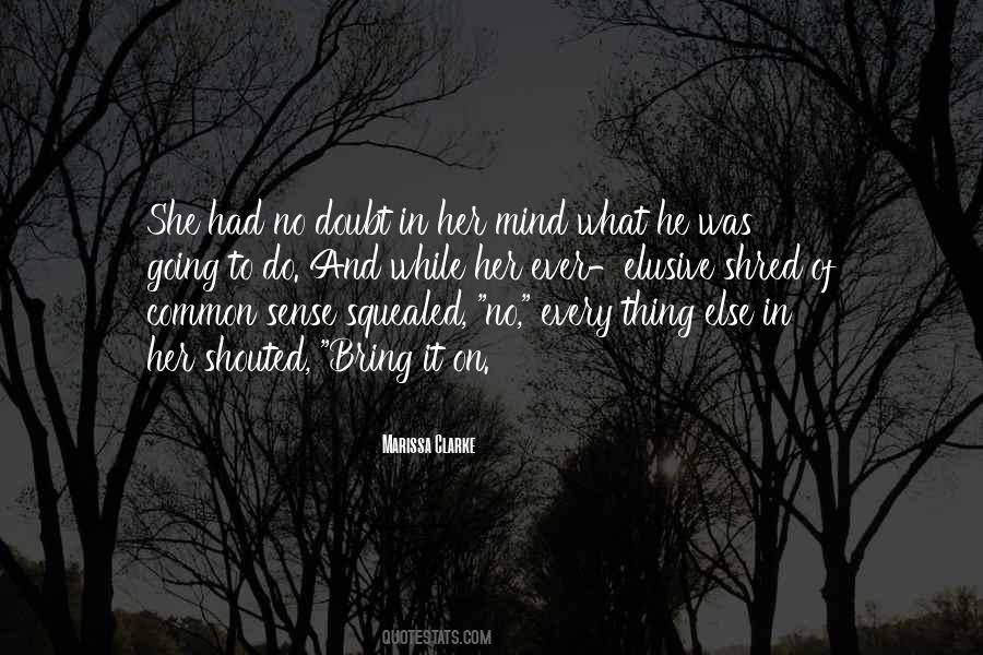 Shred It Quotes #365635