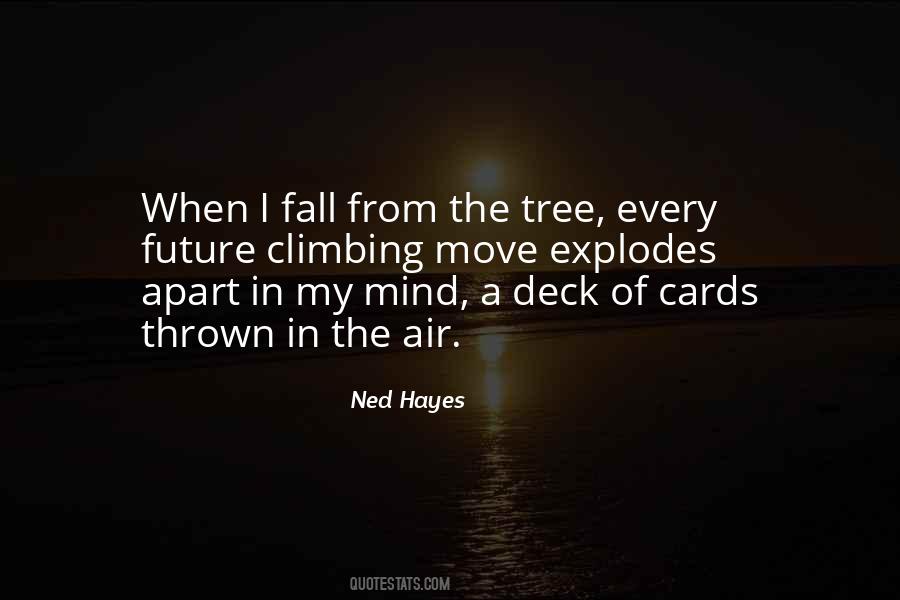 Tree Fall Quotes #1218361