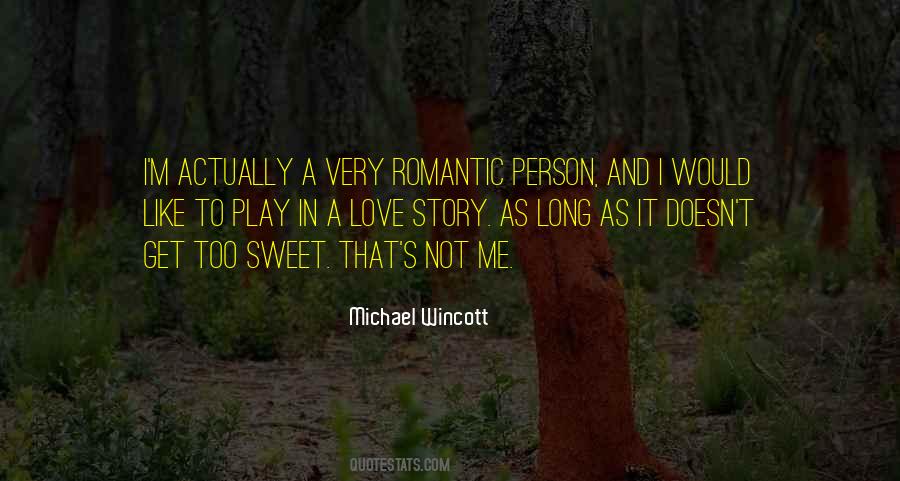 And Romantic Love Quotes #1300759