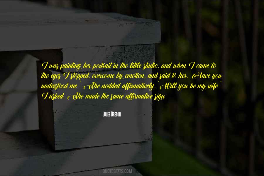 Will You Be My Wife Quotes #762535